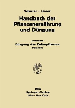 Düngung der Kulturpflanzen (eBook, PDF) - Atanasiu, N.; Forchthammer, Diplomgärtnerin Liselotte; Frohner, W.; Fruhstorfer, A.; Gisiger, L.; Gökgöl, M.; Gruppe, W.; Heinemann, C.; Jahn-Deesbach, W.; Jung, J.; Klapp, E.; Baden, W.; Kopetz, L. M.; Kraut, H.; Kürten, P. W.; Linser, H.; Löcker, H.; Lüdecke, H.; Mappes, Direktor F.; Müller, A. v.; Müller, W.; Nehring, K.; Baltin, F.; Neumann, K. -H.; Penningsfeld, F.; Primost, Edith; Rüther, H.; Schmid, K.; Schröder, H.; Schuster, W.; Siegel, O.; Steineck, O.; Steiner, R.; Baver, L.