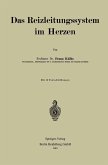 Das Reizleitungssystem im Herzen (eBook, PDF)