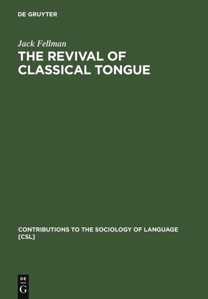 The Revival of Classical Tongue (eBook, PDF) The Revival of Classical Tongue (eBook, PDF)