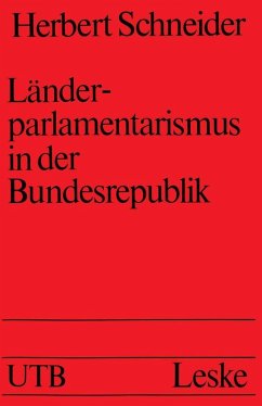 Länderparlamentarismus in der Bundesrepublik (eBook, PDF) - Schneider, Herbert