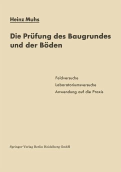Die Prüfung des Baugrundes und der Böden (eBook, PDF) - Muhs, Heinz