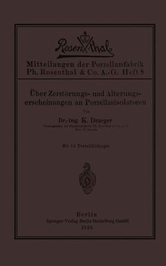 Über Zerstörungs- und Alterungserscheinungen an Porzellanisolatoren (eBook, PDF) - Draeger, Kurt
