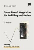Turbo Pascal Wegweiser für Ausbildung und Studium (eBook, PDF)