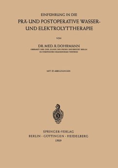Einführung in die Prä- und Postoperative Wasser- und Elektrolyttherapie (eBook, PDF) - Dohrmann, Rolf