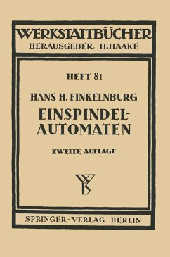 Die wirschaftliche Verwendung von Einspindelautomaten (eBook, PDF) - Finkelnburg, H. H.