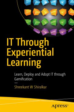 IT Through Experiential Learning (eBook, PDF) - Shiralkar, Shreekant W
