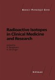 Radioactive Isotopes in Clinical Medicine and Research (eBook, PDF)