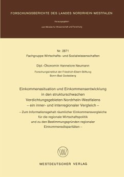 Einkommenssituation und Einkommensentwicklung in den strukturschwachen Verdichtungsgebieten Nordrhein-Westfalens - ein inner- und interregionaler Vergleich - (eBook, PDF) - Neumann, Hannelore