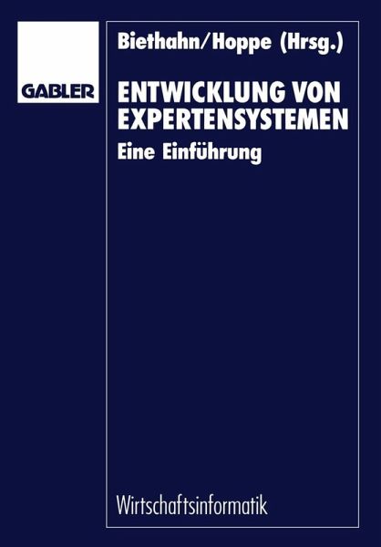Entwicklung von Expertensystemen (eBook, PDF) Entwicklung von Expertensystemen (eBook, PDF)