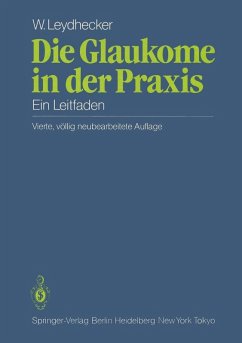 Die Glaukome in der Praxis (eBook, PDF) - Leydhecker, Wolfgang