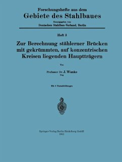 Zur Berechnung stählerner Brücken mit gekrümmten, auf konzentrischen Kreisen liegenden Hauptträgern (eBook, PDF) - Wanke, Na