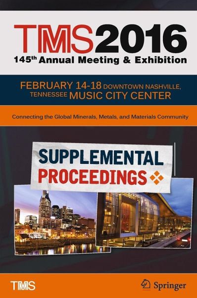 TMS 2016 145th Annual Meeting & Exhibition, Annual Meeting Supplemental Proceedings (eBook, PDF)