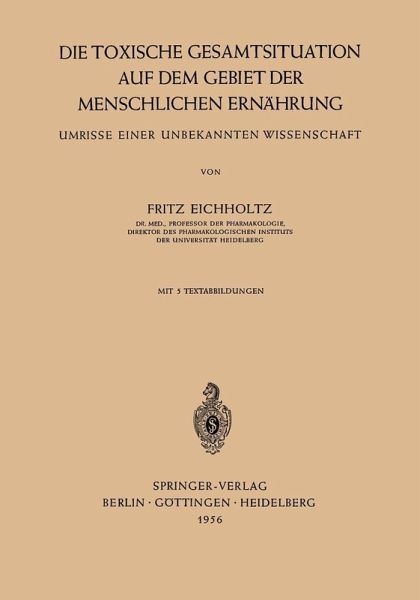 Die Toxische Gesamtsituation auf dem Gebiet der Menschlichen Ernährung (eBook, PDF)