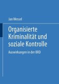 Organisierte Kriminalität und soziale Kontrolle (eBook, PDF)
