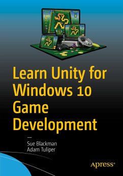 Learn Unity for Windows 10 Game Development (eBook, PDF) - Blackman, Sue; Tuliper, Adam