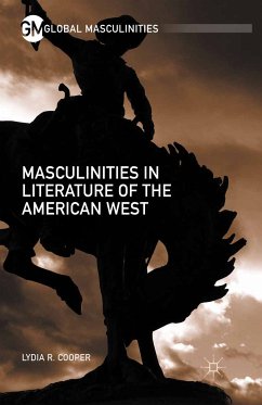 Masculinities in Literature of the American West (eBook, PDF) - Cooper, Lydia R.