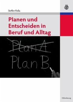 Planen und Entscheiden in Beruf und Alltag (eBook, PDF) - Fleßa, Steffen