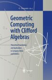 Geometric Computing with Clifford Algebras (eBook, PDF)