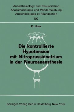 Die kontrollierte Hypotension mit Nitroprussidnatrium in der Neuroanaesthesie (eBook, PDF) - Huse, K.