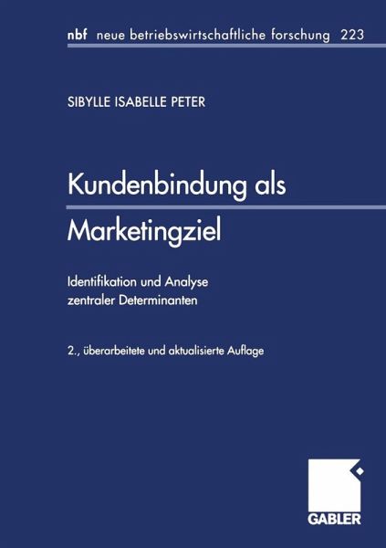 Kundenbindung als Marketingziel (eBook, PDF) Kundenbindung als Marketingziel (eBook, PDF)