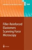 Filler-Reinforced Elastomers Scanning Force Microscopy (eBook, PDF)