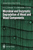 Microbial and Enzymatic Degradation of Wood and Wood Components (eBook, PDF)