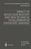 Impact of Molecular Biology and New Technical Developments in Diagnostic Imaging (eBook, PDF)