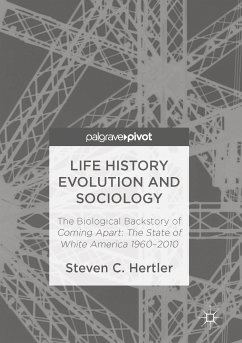 Life History Evolution and Sociology (eBook, PDF) - Hertler, Steven C.