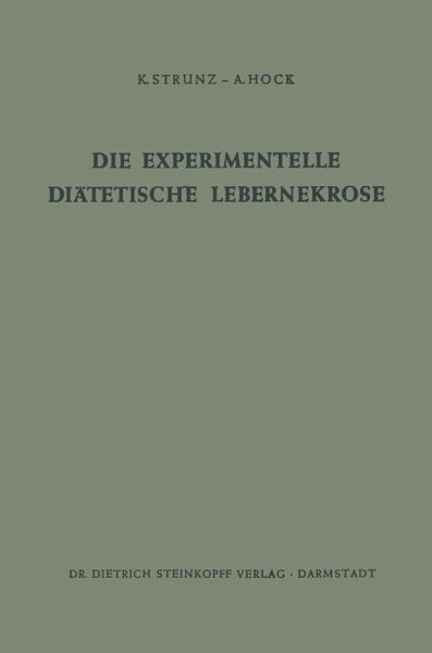 Die Experimentelle Diätetische Lebernekrose (eBook, PDF) Die Experimentelle Diätetische Lebernekrose (eBook, PDF)