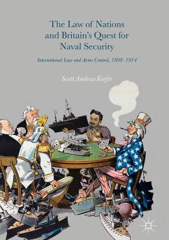 The Law of Nations and Britain’s Quest for Naval Security (eBook, PDF) - Keefer, Scott Andrew