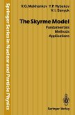 The Skyrme Model (eBook, PDF) The Skyrme Model (eBook, PDF)
