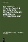 Psychologische Aspekte des sozio-politischen Wandels in Ostdeutschland (eBook, PDF)