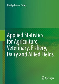Applied Statistics for Agriculture, Veterinary, Fishery, Dairy and Allied Fields (eBook, PDF) - Sahu, Pradip Kumar