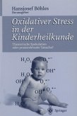 Oxidativer Stress in der Kinderheilkunde (eBook, PDF)