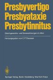 Presbyvertigo Presbyataxie Presbytinnitus (eBook, PDF)