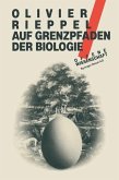 Auf Grenzpfaden der Biologie (eBook, PDF)