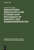 Redaktionsgeschichtliche Studien zum Michabuch im Kontext des Dodekapropheton (eBook, PDF)