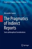 The Pragmatics of Indirect Reports (eBook, PDF)