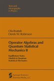 Operator Algebras and Quantum Statistical Mechanics II (eBook, PDF)
