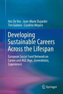 Developing Sustainable Careers Across the Lifespan (eBook, PDF) - De Vos, Ans; Dujardin, Jean-Marie; Gielens, Tim; Meyers, Caroline