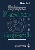 Atlas der morphologischen Plazentadiagnostik (eBook, PDF)