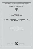 Transition Problems of Aelotropic Yield and Creep Rupture (eBook, PDF)