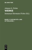 Werke 3. Zur Rechts- und Sittenlehre I (eBook, PDF)