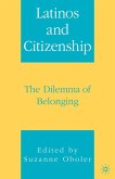 Latinos and Citizenship (eBook, PDF) Latinos and Citizenship (eBook, PDF)