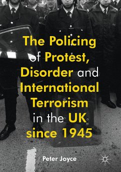 The Policing of Protest, Disorder and International Terrorism in the UK since 1945 (eBook, PDF) - Joyce, Peter
