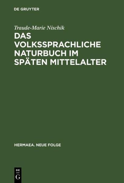 Das volkssprachliche Naturbuch im späten Mittelalter (eBook, PDF) Das volkssprachliche Naturbuch im späten Mittelalter (eBook, PDF)