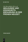 Heilkunde und Krankheitserfahrung in der frühen Neuzeit (eBook, PDF)