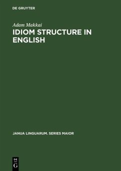 Idiom Structure in English (eBook, PDF) - Makkai, Adam