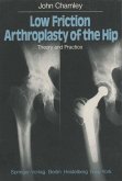 Low Friction Arthroplasty of the Hip (eBook, PDF)