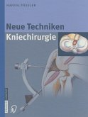 Neue Techniken Kniechirurgie (eBook, PDF)